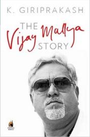 The Vijay Mallya Story