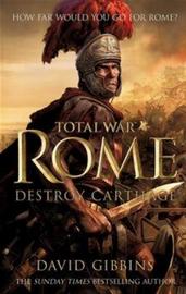 Total War Rome: Destroy Car...