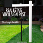 Real Estate Vinyl Sign Post