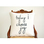 Today I choose joy decorative pillow cover