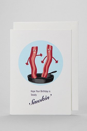 Smokin' Bacon Birthday Card