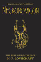 Necronomicon: Necronomicon: The Best Weird Tales of H.P. Lovecraft - Gollancz S.F.