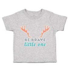 Toddler Clothes Be Brave Little 1 Deer Horn Toddler Shirt Baby Clothes Cotton