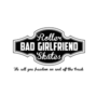Bad Girlfriend Roller Skates