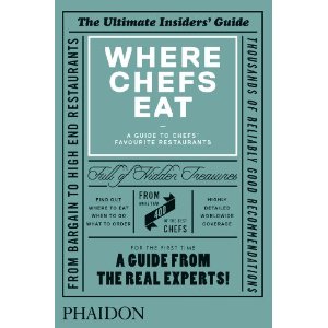 Where Chefs Eat: A Guide to...