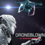 Droneblown