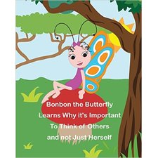 Bonbon The Butterfly Learns Why it's Important to Think of Others and not just Herself (The Safari Children's Books on Good Behavior): Cressida Elias, Carriel Ann Santos: 9781496147837: Amazon.com: Books
