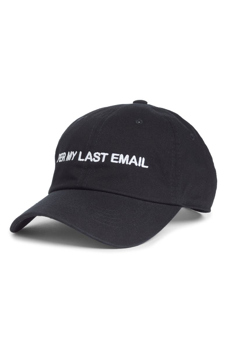 INTENTIONALLY BLANK Per My Last Email Baseball Cap, Main, color, BLACK/ WHITE