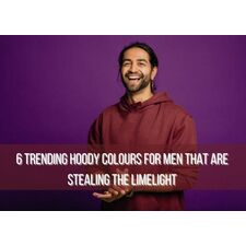 Alanic Wholesale: 6 Trending Hoody Colours For Men That Are Stealing The Limelight