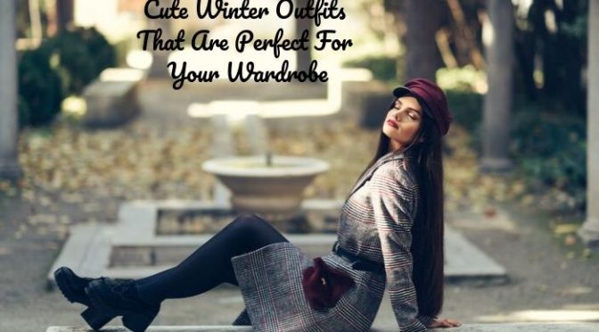 Cute Winter Outfits That Ar...