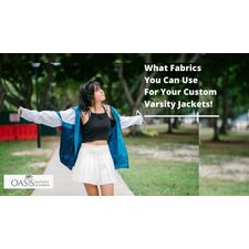 What Fabrics You Can Use For Your Custom Varsity Jackets-Oasis Jackets