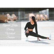 How Compression Apparel Helps During Workout Sessions - Alanic