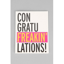 Con-Gratu-Freakin'-Lations Card