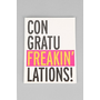 Con-Gratu-Freakin'-Lations Card