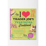 The I Love Trader Joe's Vegetarian Cookbook By Kris Holechek