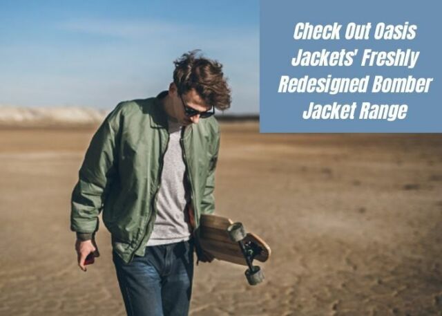 Check Out Oasis Jackets' Fr...