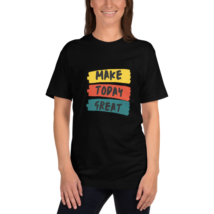 MAKE TODAY GREAT BLACK COMF...