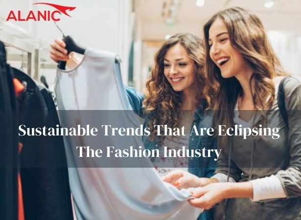 Sustainable Trends That Are...