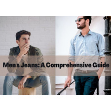 Men's Jeans: A Comprehensive Guide