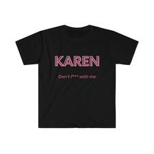 Karen Softstyle T-Shirt Comfort Colors T Shirt Trendy image 1