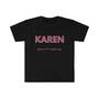 Karen Softstyle T-Shirt Com...
