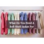 Oasis Jackets - What Do You Need A Soft Shell Jacket For?