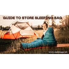 An Easy, Simple, and Compact Guide to Store Your Sleeping Bags