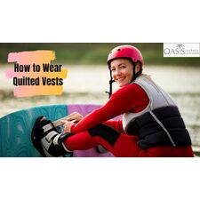 Why Buy Quilted Vests and How to Wear Them