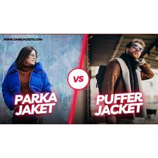 Understanding The Key Differences of Parka Vs Puffer Jacket