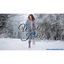 This years popular winter jacket styles: Oasis Jackets