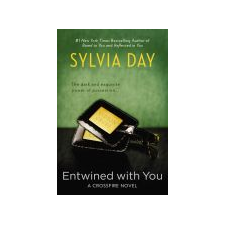 Book Cover Image. Title: Entwined with You:  A Crossfire Novel, Author: Sylvia Day