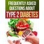 Managing Type 2 Diabetes FAQ - The Natural Approach