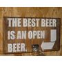 Wood Sign with Bottle Opener - Best Beer is Open