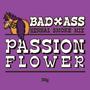 BAD-ASS PASSIONFLOWER HERBAL SMOKE MIX -30gm