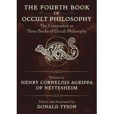 Henry Cornelius Agrippa His Fourth Book of Occult Philosophy.