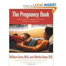 The Pregnancy Book: Month-by-Month, Everything You Need to Know From America's Baby Experts: William Sears, Martha Sears, Linda HUghey Holt: 9780316779142: Amazon.com: Books