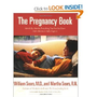 The Pregnancy Book: Month-by-Month, Everything You Need to Know From America's Baby Experts: William Sears, Martha Sears, Linda HUghey Holt: 9780316779142: Amazon.com: Books