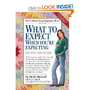 What to Expect When You're Expecting, 4th Edition: Sandee Hathaway B.S.N, Arlene Eisenberg, Heidi Murkoff, Sharon Mazel: 9780761148579: Amazon.com: Books
