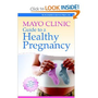 Mayo Clinic Guide to a Healthy Pregnancy: From Doctors Who Are Parents, Too!: By the pregnancy experts at Mayo Clinic Unknown: 9781561487172: Amazon.com: Books