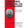 Emotional survival for law enforcement: A guide for officers and their families