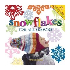 Snowflakes for all Seasons: 72 Fold & Cut Paper Snowflakes