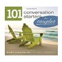 101 Conversation Starters for Couples