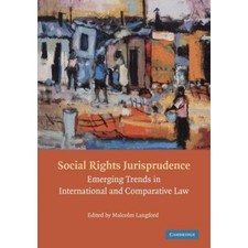 Social Rights Jurisprudence: Emerging Trends in International and Comparative Law