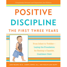 Positive Discipline The First Three Years