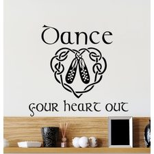 Dance Your Heart Out Wall Decal