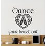 Dance Your Heart Out Wall Decal