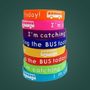 Bus Reminder Wristband | Sc...