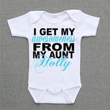 I get my Awesomeness from my Aunt Baby Bodysuit Romper Creeper or Shirt cute funny baby gift under 25