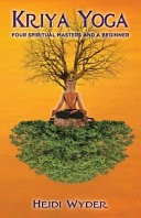 Kriya Yoga: Four Spiritual ...
