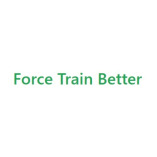 Force  Train Better